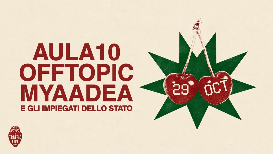 AULA10 (Pop/Jazz) + OFFTOPIC (R&B/Soul) + MYAADEA E GLI IMPIEGATI DELLO STATO (Pop Fusion)@ Traffic