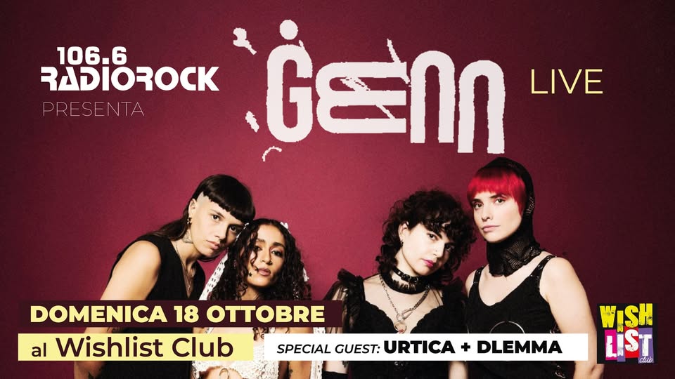 Radio Rock presenta: ĠENN // Wishlist Club (opening: Urtica + Dlemma)