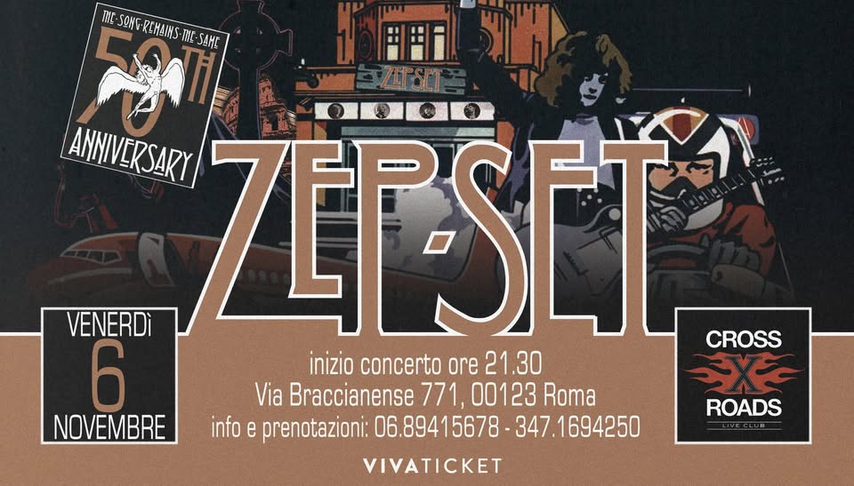 The Song Remains The Same, 50° Anniversario! LED ZEPPELIN SUPERNIGHT @ CROSSROADS