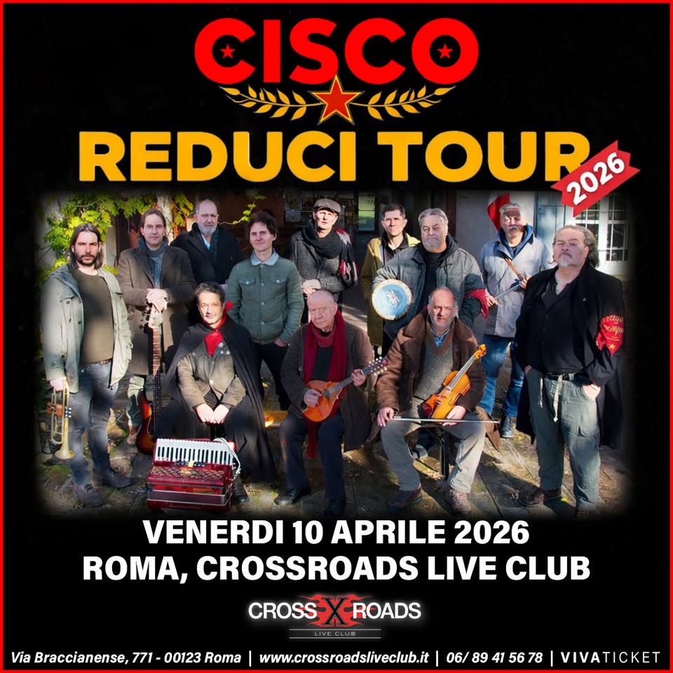 Cisco "Reduci Tour" 2026 | Roma, CrossRoads Live Club