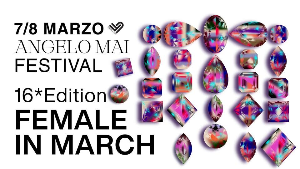 FEMALE IN MARCH 16* Ed Festival 7\8 Marzo ANGELO MAI