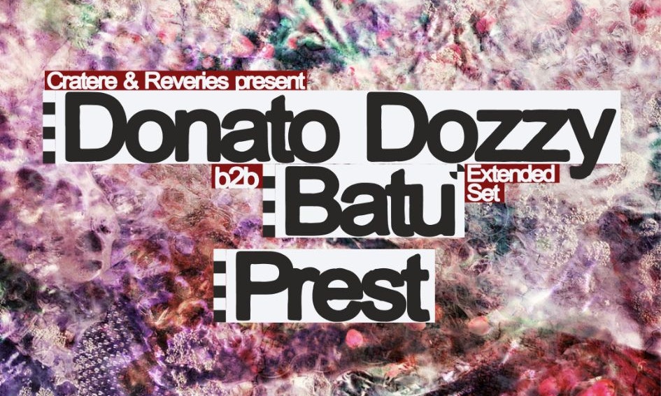 Donato Dozzy b2b Batu - Cratere & Reveries