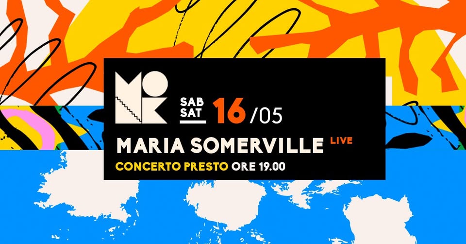 Maria Somerville // live al MONK // Roma