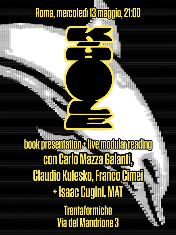 K-Hole (Nero Editions) di Carlo Mazza Galanti ✦ live modular reading ✦ Trenta Formiche